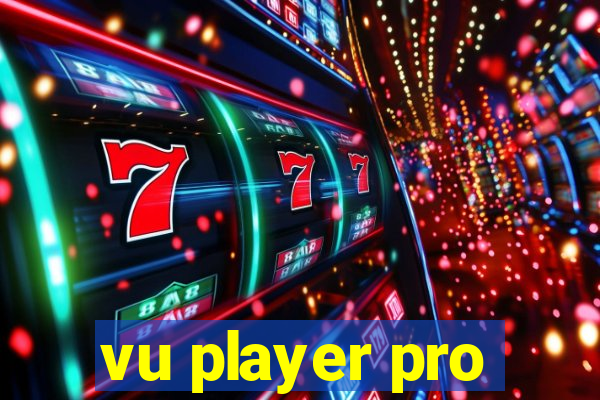 vu player pro